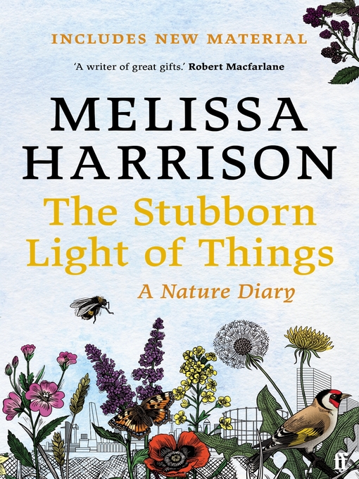 Title details for The Stubborn Light of Things by Melissa Harrison - Available